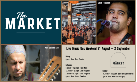 MUSIC @ THE MARKET –31ST AUGUST– 2ND SEPTEMBER
