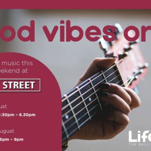 GOOD VIBES ONLY – 3 & 4 AUGUST 2018