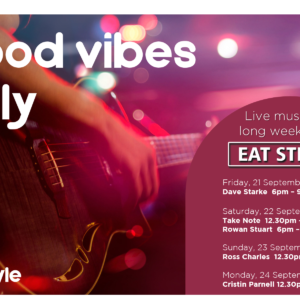 Good Vibes Only – 21st September – 24th September