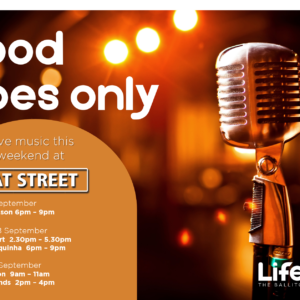 Good Vibes Only – 7th September – 9th September