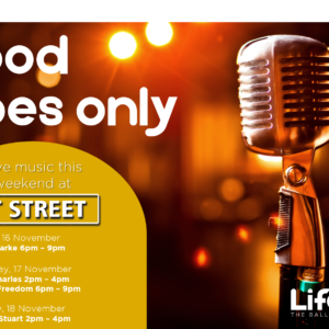 Good Vibes Only – 16th NOVEMBER – 18th NOVEMBER
