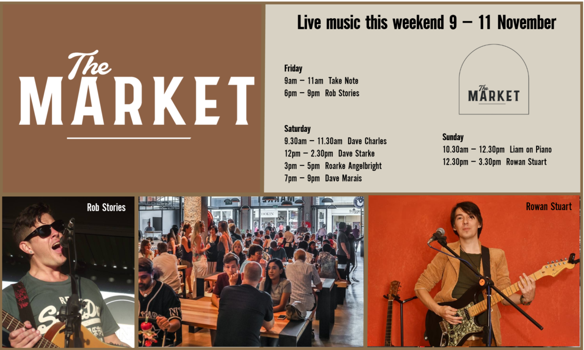 MUSIC @ THE MARKET –9th NOVEMBER– 11th NOVEMBER