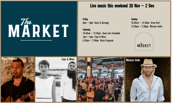 MUSIC @ THE MARKET – 30th NOVEMBER – 2nd DECEMBER