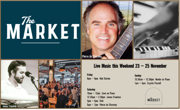MUSIC @ THE MARKET –23rd NOVEMBER– 25th NOVEMBER