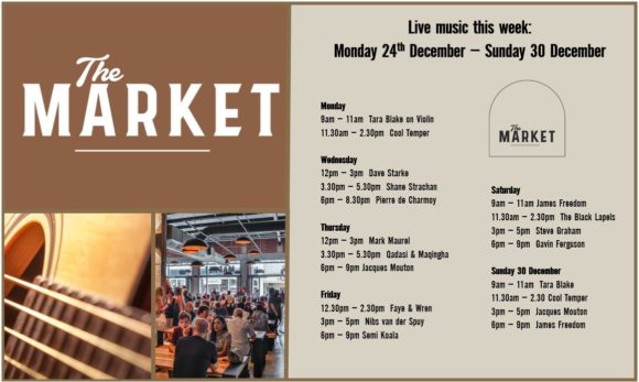 MUSIC @ THE MARKET – 24th DECEMBER – 30th DECEMBER