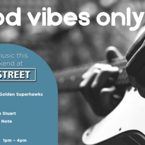 Good Vibes Only – 8th March – 10th March