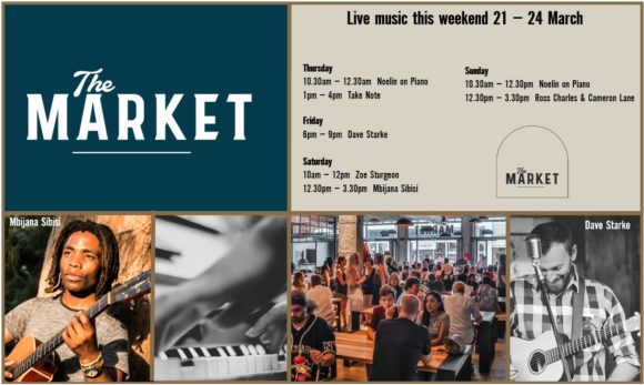 MUSIC @ THE MARKET – 21 MARCH – 24 MARCH