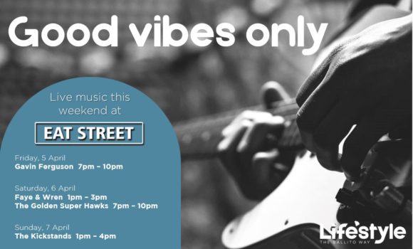 Good Vibes Only – 5th March – 7th March