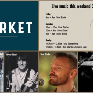 MUSIC @ THE MARKET – 3rd MAY – 5th MAY