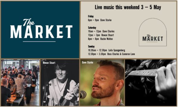 MUSIC @ THE MARKET – 3rd MAY – 5th MAY