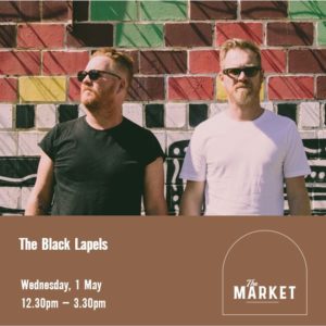 MUSIC @ THE MARKET – 1st MAY
