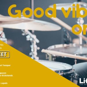 Good Vibes Only – 28th June – 30th June