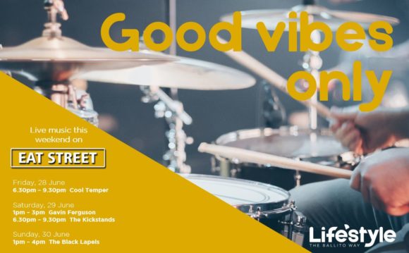 Good Vibes Only – 28th June – 30th June