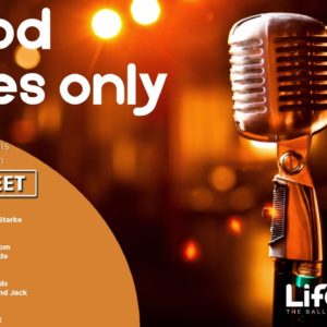 Good Vibes Only  14th June – 17th June