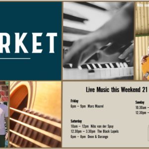 MUSIC @ THE MARKET – 21st JUNE – 23rd JUNE