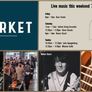 MUSIC @ THE MARKET – 7th JUNE – 9th JUNE