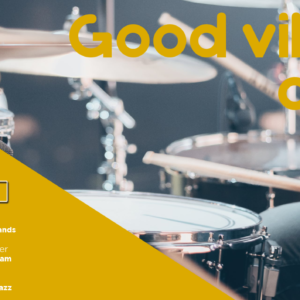 GOOD VIBES ONLY – 29th NOVEMBER – 1st DECEMBER