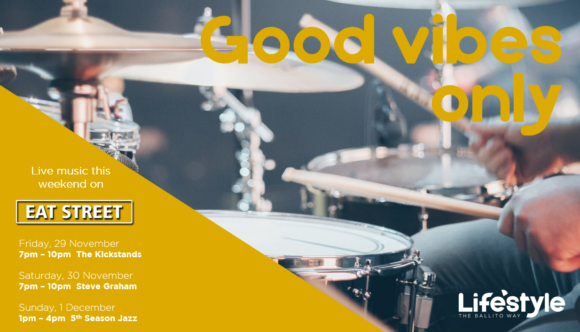 GOOD VIBES ONLY – 29th NOVEMBER – 1st DECEMBER