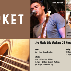 MUSIC @ THE MARKET – 28TH NOVEMBER – 1ST DECEMBER