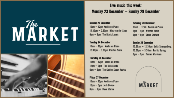 MUSIC @ THE MARKET – 23RD – 29TH DECEMBER
