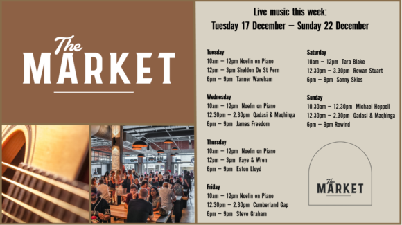 MUSIC @ THE MARKET – 17TH – 22ND DECEMBER