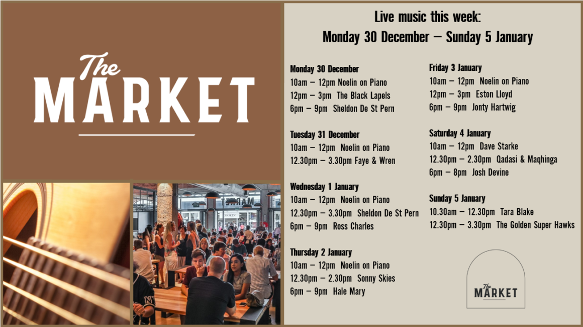 MUSIC @ THE MARKET – 30TH DECEMBER – 5TH JANUARY