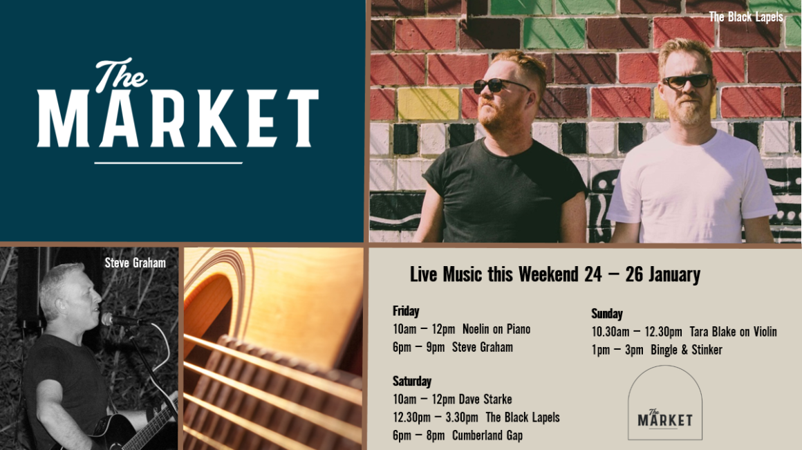 MUSIC @ THE MARKET – 24TH JANUARY – 26TH JANUARY
