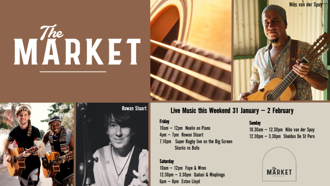 MUSIC @ THE MARKET – 31ST JANUARY – 2ND FEBRUARY