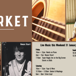 MUSIC @ THE MARKET – 31ST JANUARY – 2ND FEBRUARY