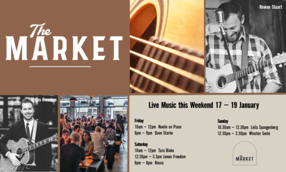 MUSIC @ THE MARKET – 17TH JANUARY – 19TH JANUARY