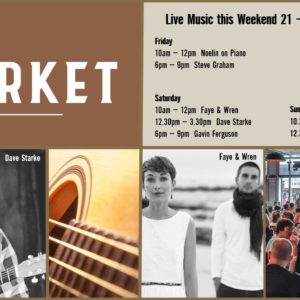 MUSIC @ THE MARKET – 21ST – 23RD FEBRUARY