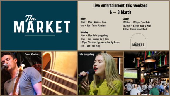 MUSIC @ THE MARKET –  6TH MARCH – 8TH MARCH
