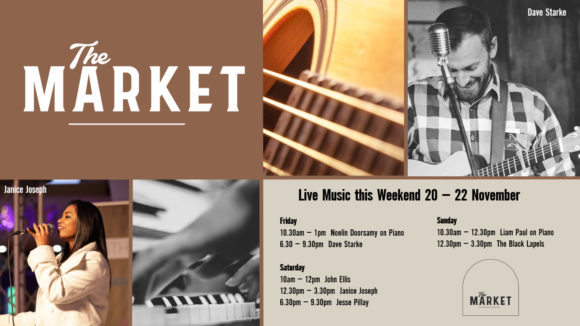 MUSIC @ THE MARKET – 20 NOVEMBER – 22 NOVEMBER