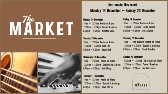 MUSIC @ THE MARKET – 14 DECEMBER – 20 DECEMBER