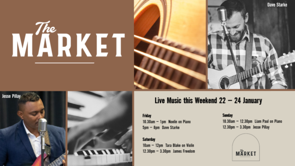 MUSIC @ THE MARKET – 22 – 24 JANUARY