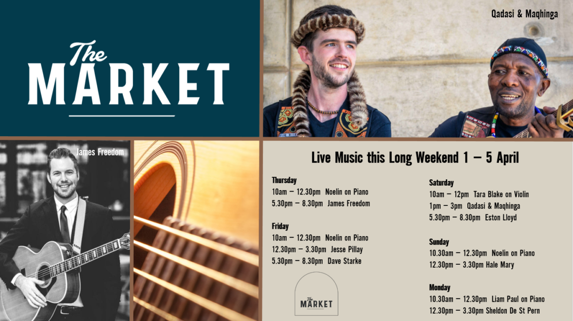 MUSIC @ THE MARKET – 1 – 5 April