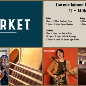 MUSIC @ THE MARKET – 12 – 14 MARCH