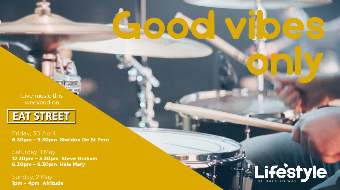 GOOD VIBES ONLY – 30 APRIL – 2 MAY