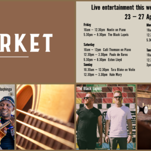 MUSIC @ THE MARKET – 23 – 27 APRIL