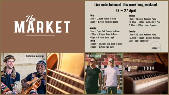 MUSIC @ THE MARKET – 23 – 27 APRIL