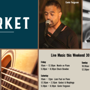 MUSIC @ THE MARKET – 30 APRIL – 2 May
