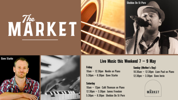 MUSIC @ THE MARKET – 7 – 9 MAY