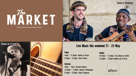 MUSIC @ THE MARKET – 21 – 23 MAY
