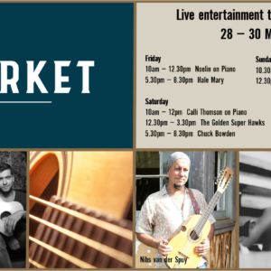 MUSIC @ THE MARKET – 28 – 30 MAY MUSIC @ THE MARKET – 28 – 30 MAY