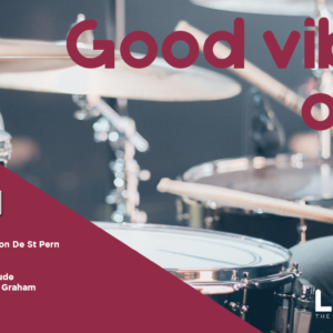 GOOD VIBES ONLY – 18 – 20 JUNE