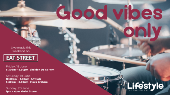 GOOD VIBES ONLY – 18 – 20 JUNE