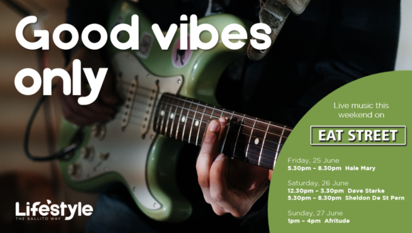 GOOD VIBES ONLY – 25 – 27 JUNE
