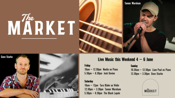 MUSIC @ THE MARKET – 4 – 6 JUNE