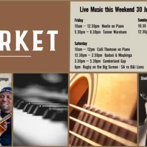 MUSIC @ THE MARKET – 30 JULY – 1 August MUSIC @ THE MARKET – 30 JULY – 1 August