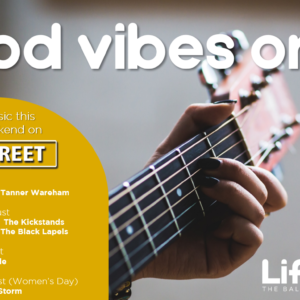 GOOD VIBES ONLY – 6 – 9 AUGUST